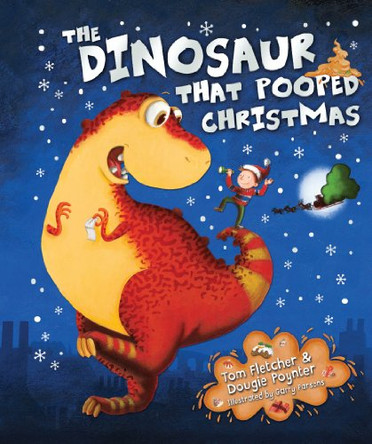 The Dinosaur That Pooped Christmas! by Tom Fletcher 9780857540126 [USED COPY]