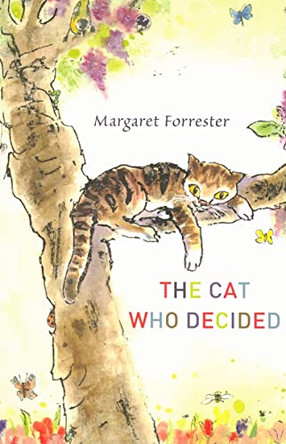The Cat Who Decided by Margaret Forrester 9780863156120 [USED COPY]