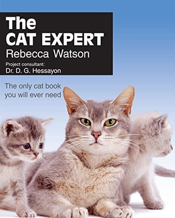 The Cat Expert by Rebecca Watson 9780903505680 [USED COPY]