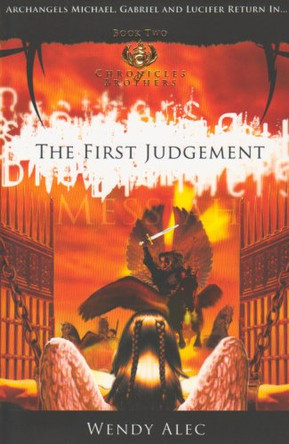 Messiah: The First Judgement: Bk. 2 by Wendy Alec 9780955237751 [USED COPY]