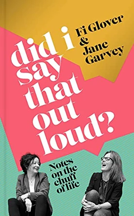 Did I Say That Out Loud? by Fi Glover 9781398705661 [USED COPY]