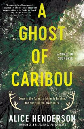 A Ghost of Caribou: A Novel of Suspense by Alice Henderson