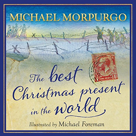 The Best Christmas Present in the World by Michael Morpurgo 9781405215183 [USED COPY]