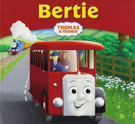 Thomas & Friends: Bertie by  9781405234740 [USED COPY]