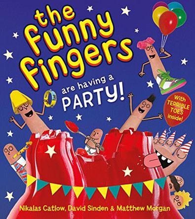 The Funny Fingers Are Having a Party by Nikalas Catlow 9781405271745 [USED COPY]