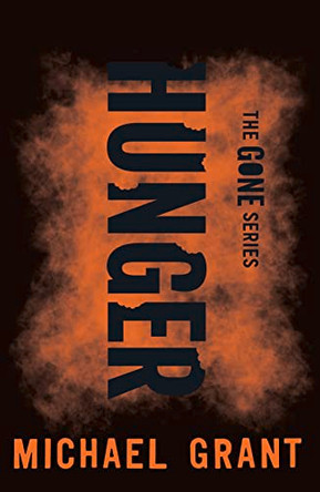 Hunger by Michael Grant 9781405277051 [USED COPY]