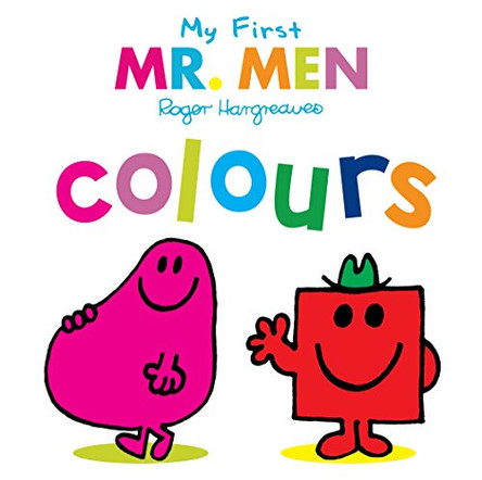 Mr. Men: My First Mr. Men Colours by  9781405281720 [USED COPY]
