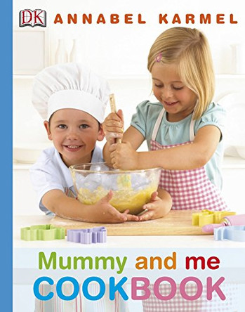 Mummy and Me Cookbook by Annabel Karmel 9781405328807 [USED COPY]
