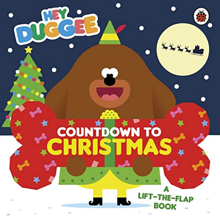 Hey Duggee: Countdown to Christmas: A Lift-the-Flap Book by Hey Duggee 9781405950657 [USED COPY]