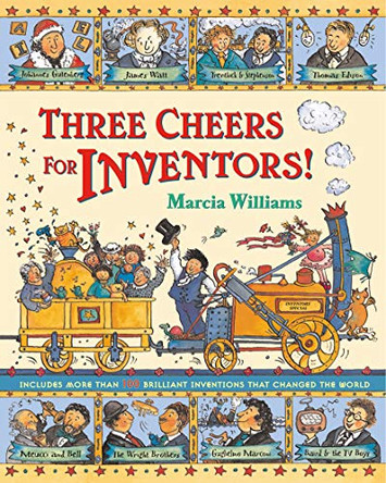 Three Cheers for Inventors! by Marcia Williams 9781406301717 [USED COPY]
