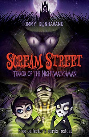 Scream Street 9: Terror of the Nightwatchman by Tommy Donbavand 9781406319149 [USED COPY]