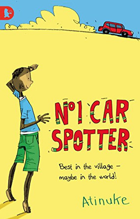 The No. 1 Car Spotter by Atinuke 9781406320770 [USED COPY]