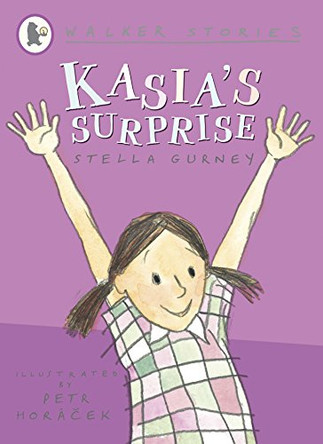 Kasia's Surprise by Stella Gurney 9781406323313 [USED COPY]