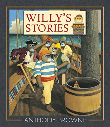 Willy's Stories by Anthony Browne 9781406351613 [USED COPY]