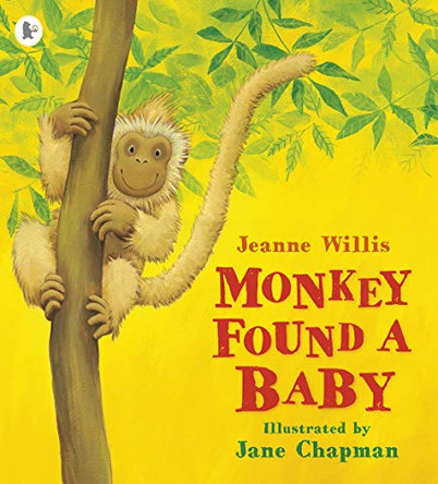 Monkey Found a Baby by Jeanne Willis 9781406352672 [USED COPY]