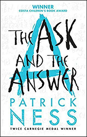 The Ask and the Answer by Patrick Ness 9781406357998 [USED COPY]