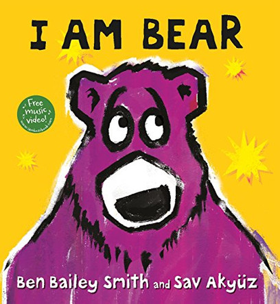 I Am Bear by Ben Bailey Smith 9781406359251 [USED COPY]