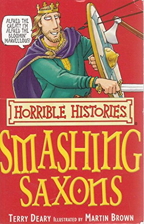 The Smashing Saxons by Terry Deary 9781407104188 [USED COPY]