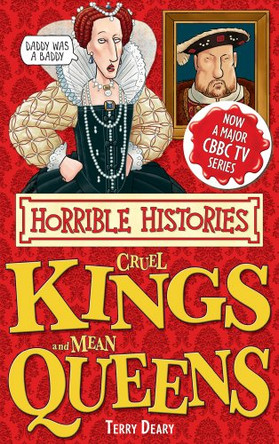 Cruel Kings and Mean Queens by Terry Deary 9781407111827 [USED COPY]