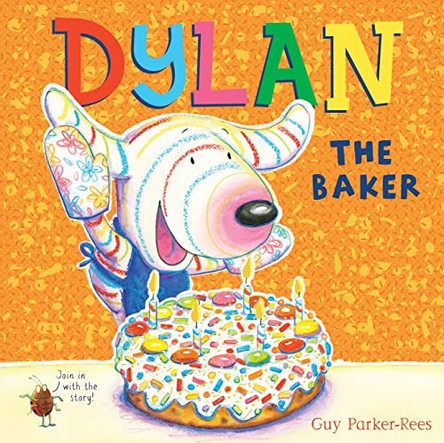 Dylan the Baker by Guy Parker-Rees 9781407171760 [USED COPY]