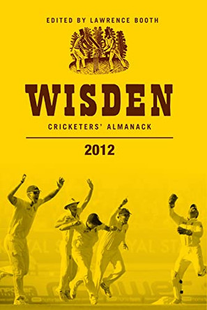 Wisden Cricketers' Almanack 2012 by Lawrence Booth 9781408156346 [USED COPY]