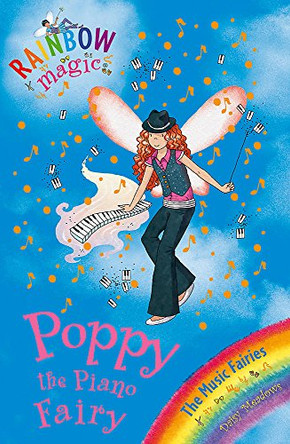 Rainbow Magic: Poppy the Piano Fairy: The Music Fairies Book 1 by Daisy Meadows 9781408300336 [USED COPY]
