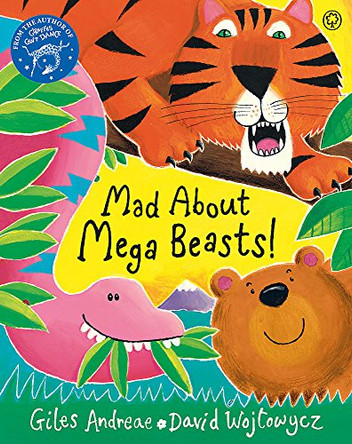 Mad About Mega Beasts! by Giles Andreae 9781408329351 [USED COPY]