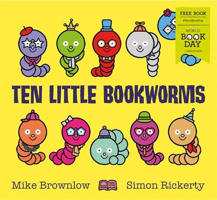 Ten Little Bookworms: World Book Day 2019 by Mike Brownlow 9781408357989 [USED COPY]