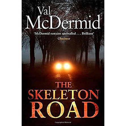 The Skeleton Road by Val McDermid 9781408704578 [USED COPY]