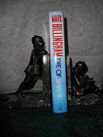Die of Shame: Includes short story exclusive to hardback by Mark Billingham 9781408704837 [USED COPY]
