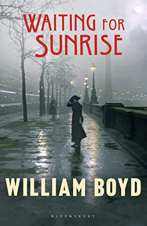 Waiting for Sunrise by William Boyd 9781408817742 [USED COPY]