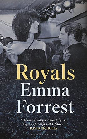 Royals: The Autumn Radio 2 Book Club Pick by Emma Forrest 9781408895214 [USED COPY]