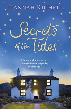 Secrets of the Tides by Hannah Richell 9781409151661 [USED COPY]