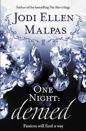 One Night: Denied by Jodi Ellen Malpas 9781409155683 [USED COPY]