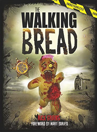 The Walking Bread by Rick Grains 9781409166047 [USED COPY]