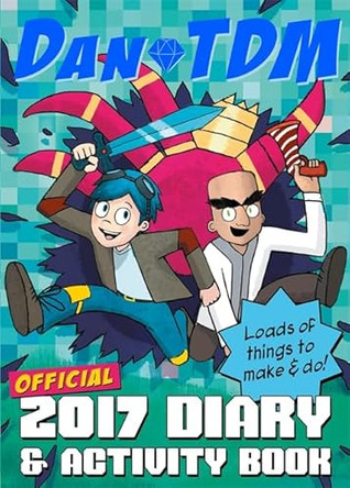 Official DanTDM 2017 Diary and Activity Book: Lots of Things to Make and Do by DanTDM 9781409171188 [USED COPY]