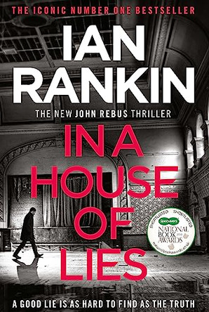 In a House of Lies: The Brand New Rebus Thriller - the No.1 Bestseller by Ian Rankin 9781409176886 [USED COPY]