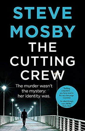 The Cutting Crew by Steve Mosby 9781409188872 [USED COPY]