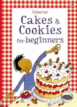 Cakes and Cookies by Fiona Watt 9781409508656 [USED COPY]