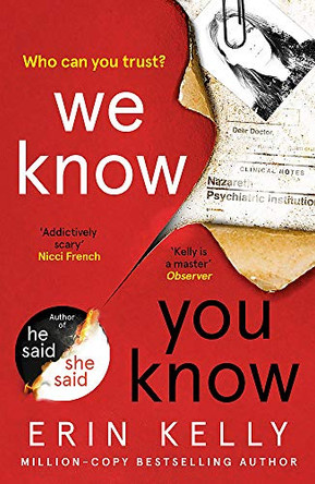We Know You Know: the thrilling new suspense novel from the bestselling author of He Said/She Said by Erin Kelly 9781444797312 [USED COPY]