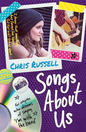 Songs About a Girl: Songs About Us: Book 2 in a trilogy about love, music and fame by Chris Russell 9781444929171 [USED COPY]