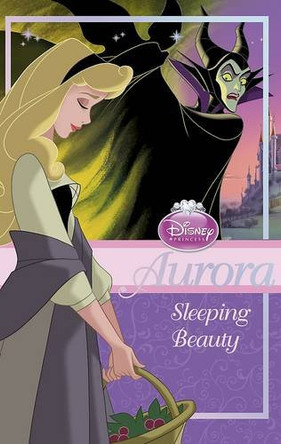 Disney Princess Chapter Book: Aurora - Sleeping Beauty by Parragon Books Ltd 9781445465289 [USED COPY]