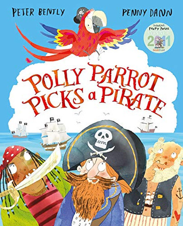Polly Parrot Picks a Pirate by Peter Bently 9781447223436 [USED COPY]