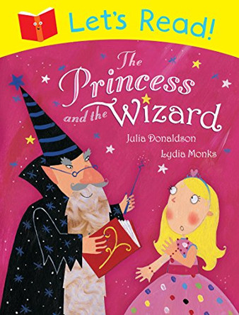 Let's Read! The Princess and the Wizard by Julia Donaldson 9781447234890 [USED COPY]