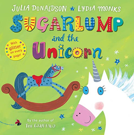 Sugarlump and the Unicorn by Julia Donaldson 9781447240198 [USED COPY]