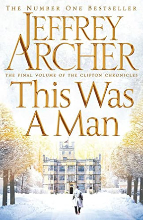 This Was a Man by Jeffrey Archer 9781447252245 [USED COPY]