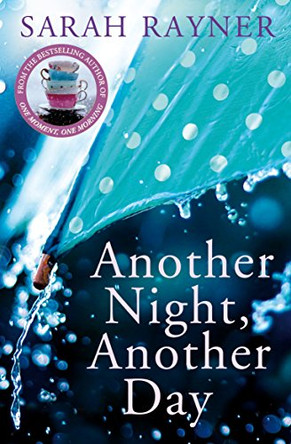 Another Night, Another Day by Sarah Rayner 9781447264354 [USED COPY]