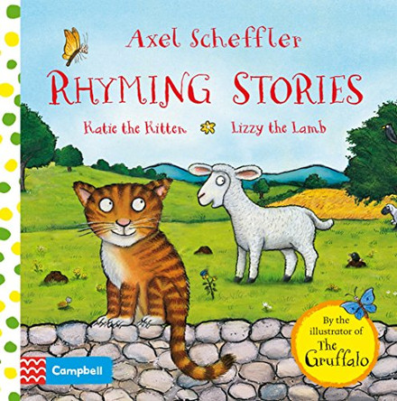 Rhyming Stories: Katie the Kitten and Lizzy the Lamb by Axel Scheffler 9781447268284 [USED COPY]