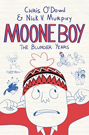 Moone Boy: The Blunder Years by Chris O'Dowd 9781447270942 [USED COPY]