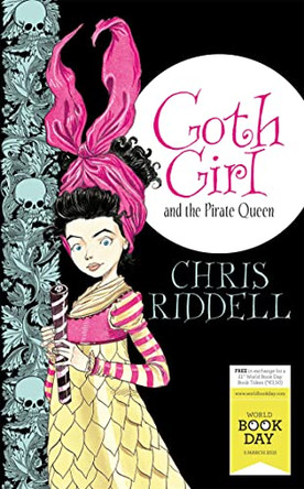 Goth Girl and the Pirate Queen: 2015 by Chris Riddell 9781447282471 [USED COPY]